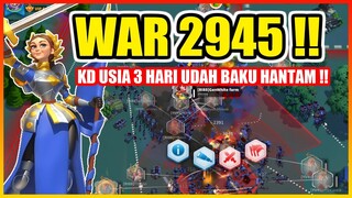 BARU USIA 3 HARI SUDAH BAKU HANTAM !! WAR 2945 RISE OF KINGDOMS [ YV45 VS RI88 ] !!