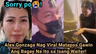 VIRAL NGAYON! Alex Gonzaga Dahil Sa Ginawang Kahihiyan Sa Isang WAITER! Nakakaawa ung Waiter😭