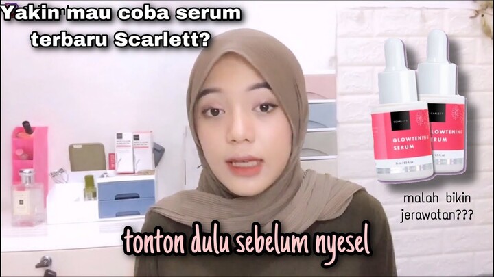 Review jujur serum terbaru scarlett Glowtening Serum | atasi kulit kusam - Risa Mahaqi