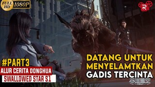 Memasuki Area Berbahaya Untuk Menyelamatkan Gadis Tercinta- Alur Cerita Penakluk Bintang Part 3