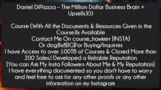 Daniel DiPiazza – The Million Dollar Business Brain + Upsells Course Download