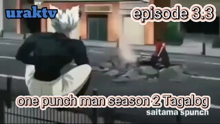 one punch man season 2 Tagalog episode 3.3