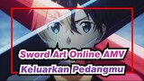 [Sword Art Online AMV] Keluarkan Pedangmu Langsung! / Keren / 1080P 60FPS