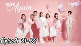 Once again { 2020 } Episode 31-32 ( Eng sub }