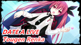 DATE A LIVE | [MMD] Tougen Renka