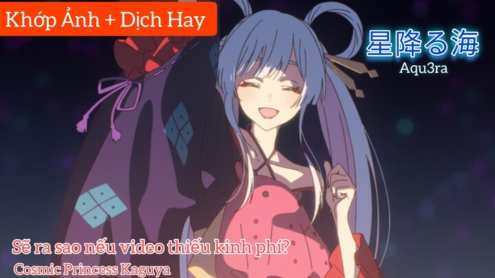 【Khớp Ảnh - Vietsub】 『Starry Sea』星降る海 • Aqu3ra | OST Comic Princess Kaguya! | Tiểu Võ Thiết