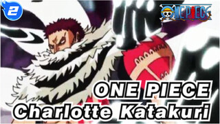 ONE PIECE|Charlotte Katakuri：Pria kuat sempurna yang tidak pernah mempunggungi tanah_2