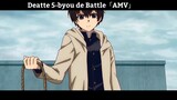 Deatte 5-byou de Battle「AMV」Hay Nhất