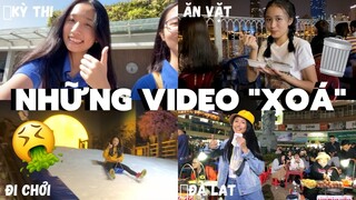 NHỮNG VIDEO MÌNH CHƯA ĐĂNG (deleted videos)