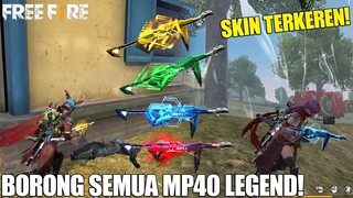 MP40 DAPAT SKIN LEGEND - LANGSUNG BORONG SEMUA NYA! GILA MANTAP BANGET MODELNYA! FREE FIRE