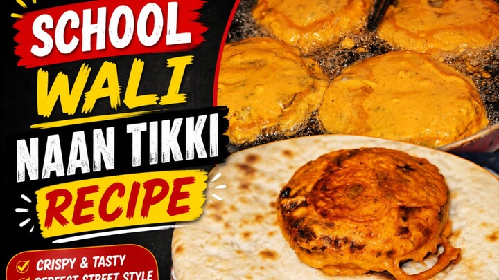 School Wali Naan Tikki Recipe 😋 | Crispy & Tasty Street Style Naan Tikki | Easy Recipe