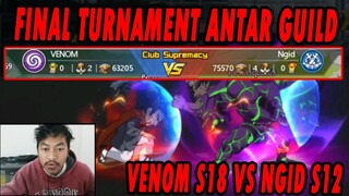 🔥🔥FINAL TURNAMENT ANTAR GUILD!! VENOM S18 MELAWAN NGID S12 [ADU BGNG] - ONE PUNCH MAN The Strongest