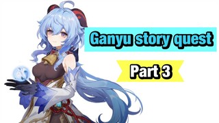 Ganyu Story Quest Part 3 (No Commentary) | Genshin Impact