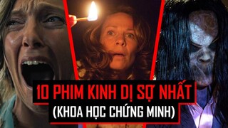 10 PHIM KINH DỊ ĐÁNG SỢ NHẤT (Theo KHOA HỌC)