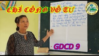 GDCD 9- CHÍ CÔNG VÔ TƯ