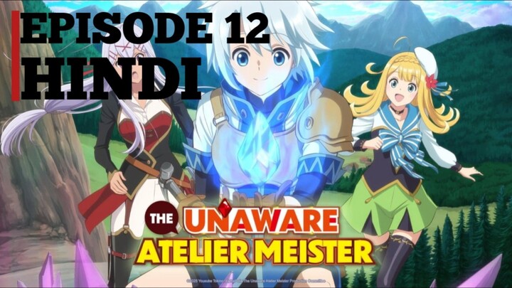 The Unaware Atelier Meister Episode 12 Hindi Dubbed