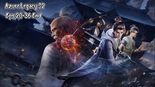 Azure Legacy S2 Eps 20-36 End Sub Indo Hd