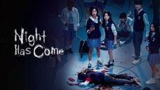 Night Has Come (2023) Eps 01 Sub Indo. 720P