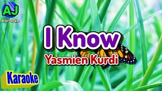 I KNOW - Yasmien Kurdi | KARAOKE HD