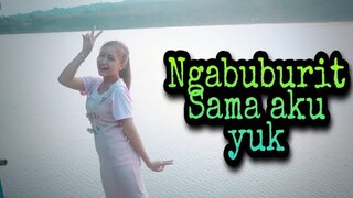 NGABUBURIT BARENG AKU YUK