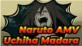 [Naruto AMV] Uchiha Madara, pria yang melewati kematian dan dapat dibandingkan degan Tuhan