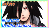 NARUTO|[Touching/Epic/Madara]Denying the existence of the world is what Uchiha does
