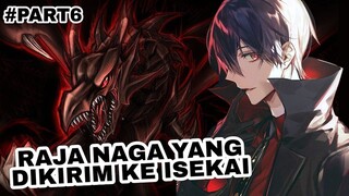 RAJA NAGA KEMATIAN PERANG DENGAN DEWA DARI ISEKAI | NARESH PART 6