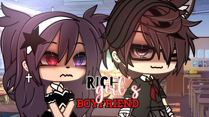 ☆Rich Girl's Boyfriend☆||GLMM||GACHALIFEMOVIE♡