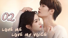 LOVE ME, LOVE MY VOICE EPISODE 2