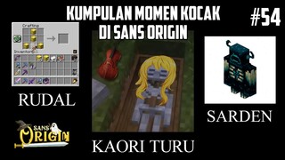 Kumpulan MOMEN KOCAK di SANS ORIGIN dan 100 HARI MINECRAFT !! Part 54