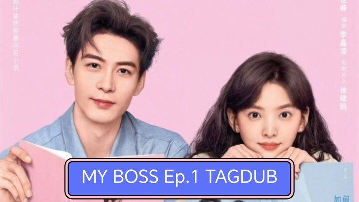 MY BOSS Ep.1 TAGDUB