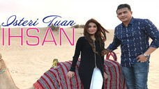 Isteri tuan ihsan ep1 drama Malaysia