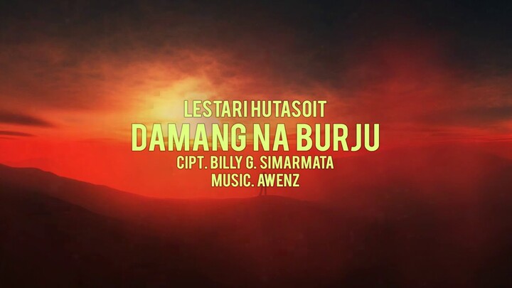 Lestari Hutasoit | Damang Na Burju