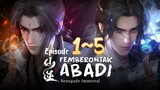 Renegade Immortal Eps. 1~5 Subtitle Indonesia