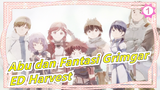 Abu dan Fantasi Grimgar |1920 HD - ED Harvest (MV Lengkap)_1