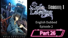 Sololeveling.S1.E2.P26| English Dubbed