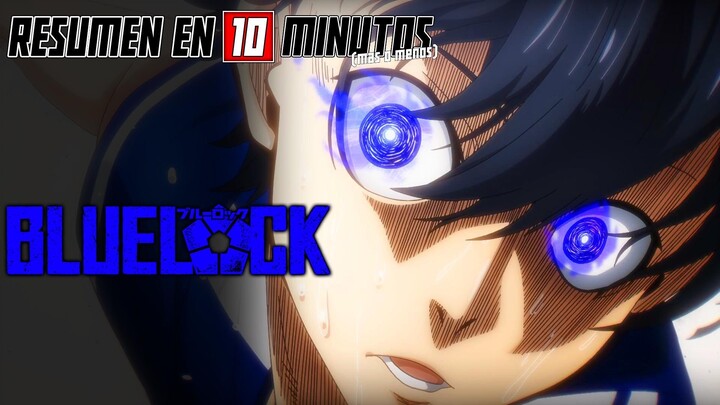 BLUE LOCK Temporada 1 | En 1 Resumen