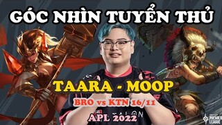 GÓC NHÌN TUYỂN THỦ: TAARA ĐI RỪNG TRONG TAY MOOP "CHIẾN THUẬT HAY CHỌN NHẦM" | APL 2022: VIỆT NAM
