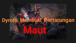 [TA] Dyroth Membuat Pertarungan Maut