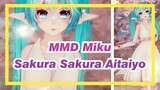 MMD Miku
Sakura Sakura Aitaiyo