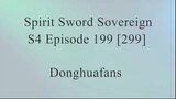 Spirit Sword Sovereign S4 Episode 199 [299] Sub Indo