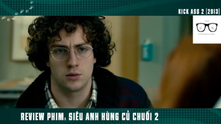 (P8) Siêu Anh Hùng Củ Chuối Bựa #ReviewPhim