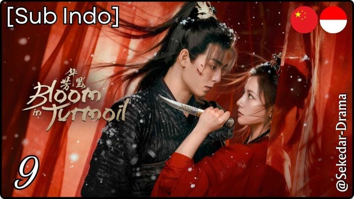 [Sub Indo] BLOOM IN TURMOIL – Eps. 09 (2026)