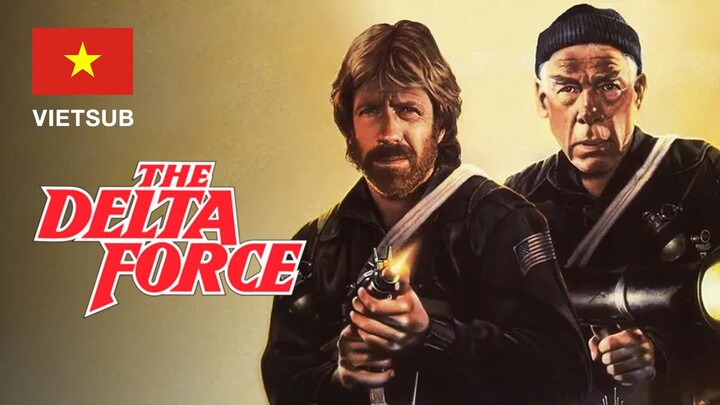 (VietSub) Delta Force (1986) | Lực lượng Delta - Phần 1