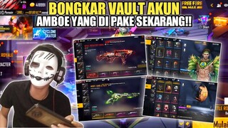 BONGKAR VAULT AKUN YANG DI PAKE AMBOE SEKARANG!!