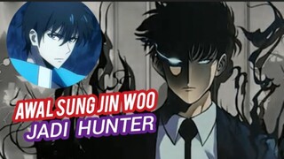 Awal Sung Jin Woo Jadi Hunter