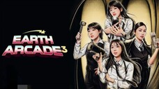 EARTH ARCADE SEASON 3 EPS 07 SUB INDO