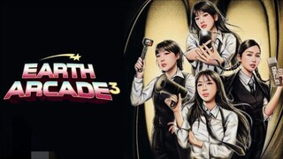 EARTH ARCADE SEASON 3 SUB INDO EPS. 06