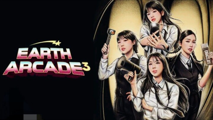 EARTH ARCADE SEASON 3 SUB INDO EPS. 06