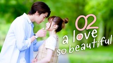 A Love So Beautiful (Thai) Episode 2